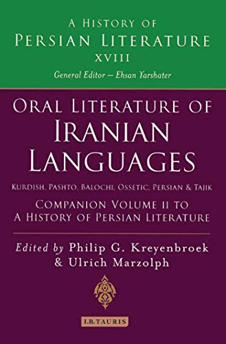 9781845119188: Oral Literature of Iranian Languages: Kurdish, Pashto, Balochi, Ossetie, Persian Tajik. Companion Volume II to a History of Persian Literature (2)