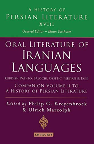 9781845119188: Oral Literature of Iranian Languages: Kurdish, Pashto, Balochi, Ossetic; Persian and Tajik: Companion Volume II (History of Persian Literature)