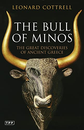 Beispielbild fr The Bull of Minos: The Great Discoveries of Ancient Greece (Tauris Parke Paperbacks) zum Verkauf von BooksRun