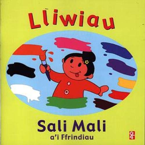 Stock image for Lliwiau Sali Mali a'i Ffrindiau for sale by WorldofBooks