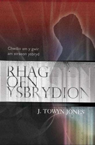 Stock image for Rhag Ofn Ysbrydion - Chwilio am y Gwir am Straeon Ysbryd for sale by WorldofBooks