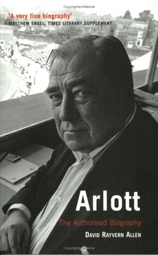 Stock image for Arlott: The Authorised Biography for sale by WorldofBooks