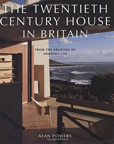 Beispielbild fr Twentieth Century Houses in Britain: From the Archives of "Country Life" (From the Archives of Country Life) zum Verkauf von WorldofBooks