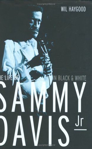 Stock image for In Black and White: The Life of Sammy Davis Jr. for sale by WorldofBooks