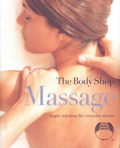 Beispielbild fr Massage: Simple Solutions for Everyday Stresses zum Verkauf von WorldofBooks