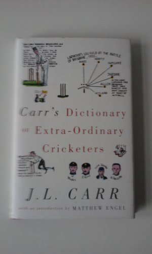 Carr's Dictionary of Extraordinary Cricketers (9781845130817) by J.L. Carr