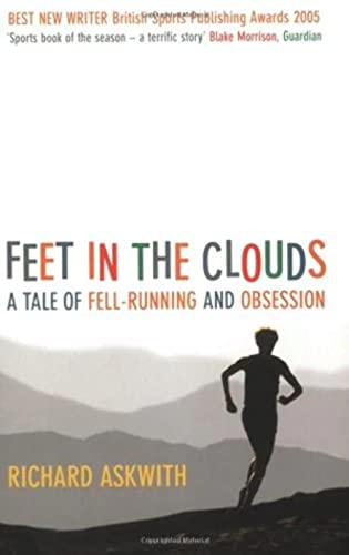 Stock image for Feet in the Clouds: A Story of Fell Running and Obsession for sale by AwesomeBooks