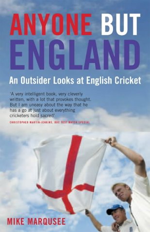 Stock image for Anyone But England: An Outsider Looks at English Cricket for sale by WorldofBooks