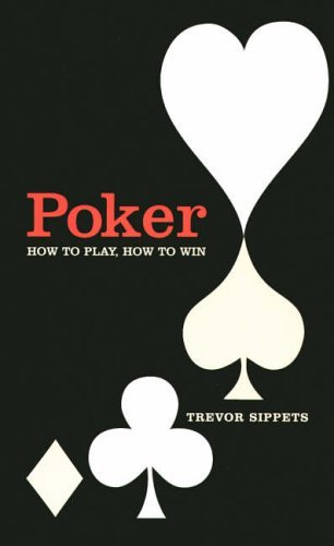 Stock image for Poker : How to Play, How to Win for sale by ThriftBooks-Atlanta