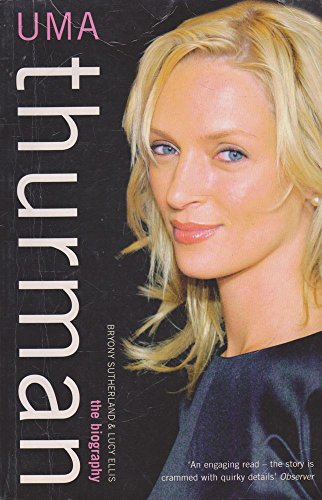 Stock image for Uma Thurman: The Biography for sale by Books End Bookshop