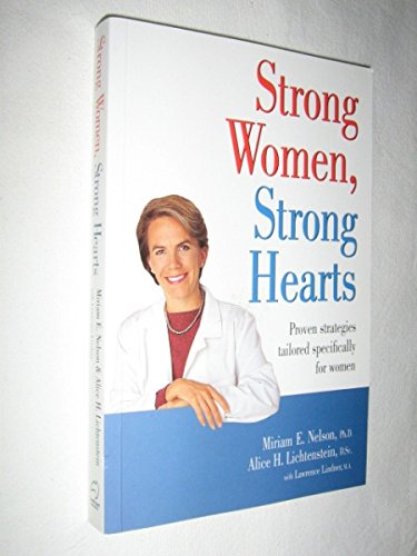 Stock image for Strong Women, Strong Hearts: Proven Strategies to Prevent and Reduce Heart Disease Now for sale by WorldofBooks