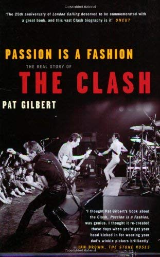 Stock image for Passion Is a Fashion: The Real Story of the "Clash" for sale by WorldofBooks