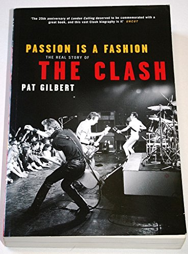 9781845131197: passion-is-a-fashion-the-real-story-of-the-clash