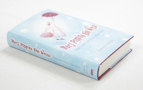 Stock image for Mary Poppins She Wrote: The Life of P. L. Travers for sale by WorldofBooks