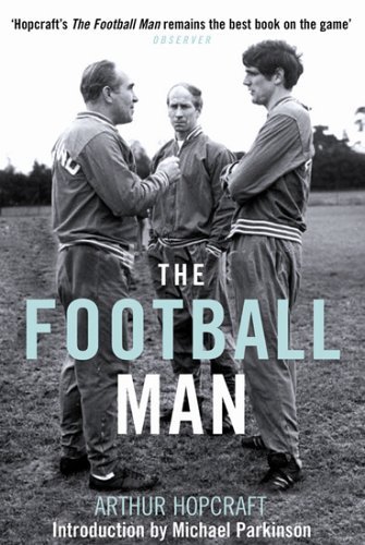 Imagen de archivo de The Football Man: People and Passions in Soccer a la venta por WorldofBooks