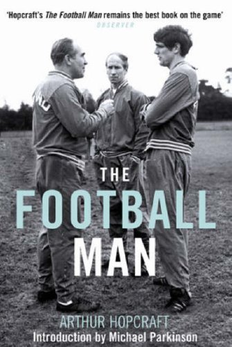 Stock image for The Football Man: People and Passions in Soccer for sale by WorldofBooks