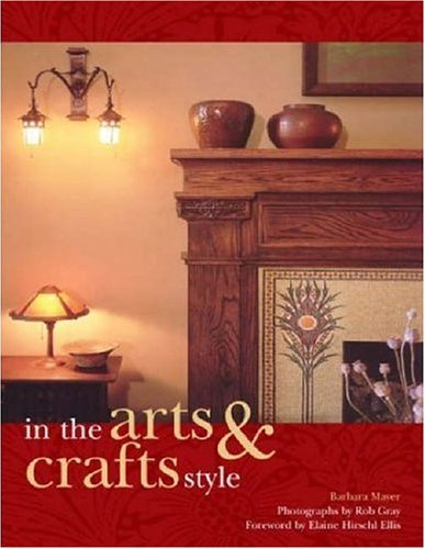 Beispielbild fr In the Arts and Crafts Style zum Verkauf von Better World Books