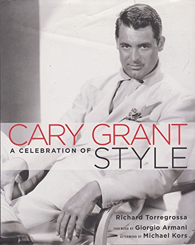 Imagen de archivo de Cary Grant: A Celebration of Style a la venta por WorldofBooks