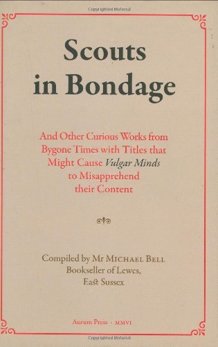 9781845131968: Scouts in Bondage: And Other Books from an Innocent Age