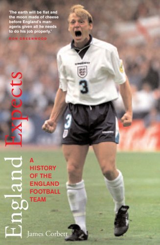 9781845132248: England Expects: A History of the England Football Team