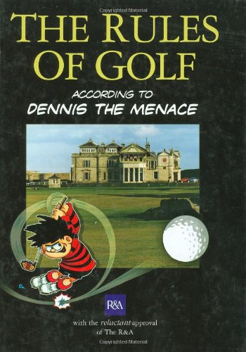 9781845132927: The Rules of Golf: According to Dennis the Menace