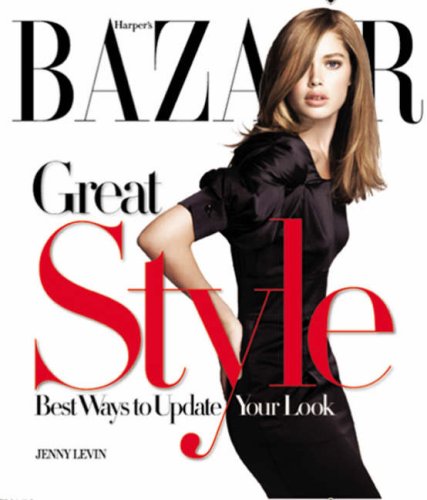 Beispielbild fr Harper's Bazaar" Great Style: The Best Ways to Update Your Look zum Verkauf von WorldofBooks