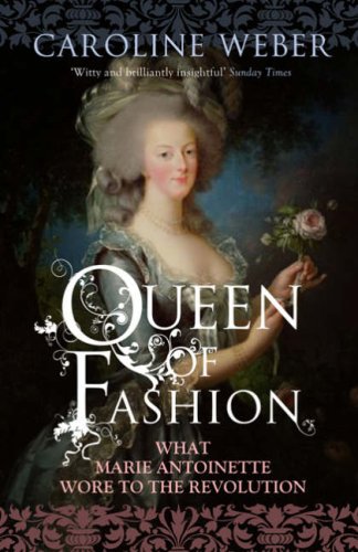 9781845133153: Queen of Fashion: What Marie Antoinette Wore to the Revolution