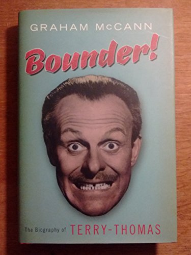 Stock image for Bounder!: The Biography of Terry-Thomas for sale by WorldofBooks
