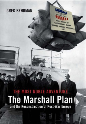 9781845133269: The Most Noble Adventure: The Marshall Plan and the Reconstruction of Post-war Europe