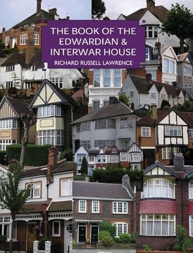 Beispielbild fr The book of the Edwardian & Inter-war House zum Verkauf von WorldofBooks
