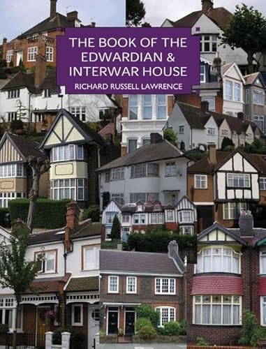 Stock image for The book of the Edwardian & Inter-war House for sale by WorldofBooks