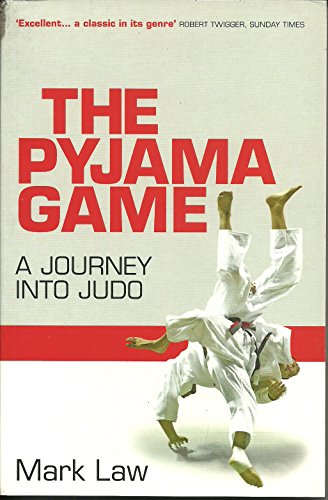 Beispielbild fr The Pyjama Game : A Journey into Judo zum Verkauf von Better World Books