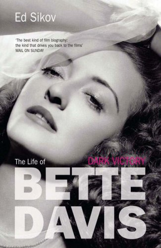 Stock image for Dark Victory: The Life of Bette Davis for sale by WorldofBooks