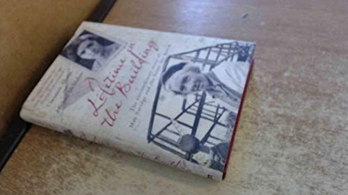 Imagen de archivo de A Lifetime In The Building: The Extraordinary Story of May Savidge & the House She Moved a la venta por WorldofBooks