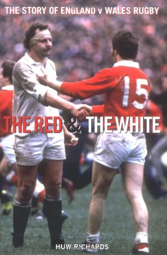 Beispielbild fr The Red and the White: A Story of England V Wales Rugby: A History of England V Wales Rugby zum Verkauf von WorldofBooks
