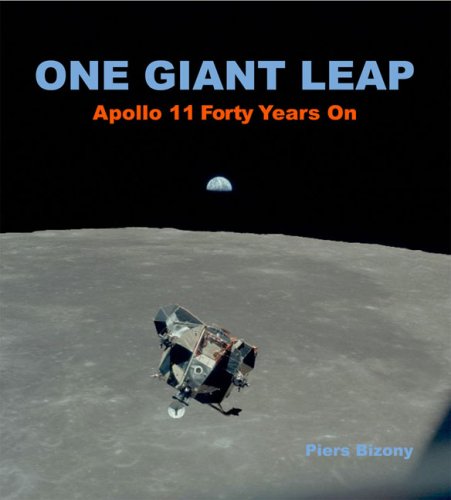 Stock image for One Giant Leap: Apollo 11 Forty Years on for sale by WorldofBooks