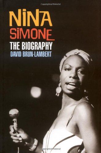 Beispielbild fr Nina Simone: The Biography zum Verkauf von Books From California