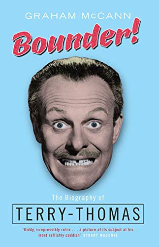 Stock image for Bounder!: The Biography of Terry-Thomas for sale by ThriftBooks-Dallas
