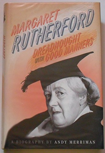 Stock image for Margaret Rutherford: Dreadnought with Good Manners for sale by WorldofBooks