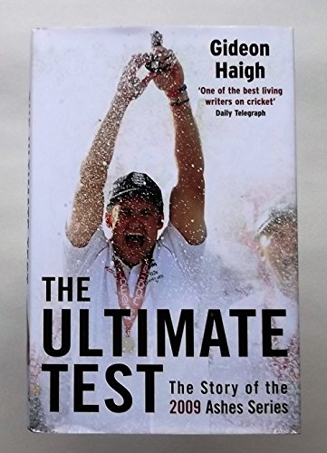 Stock image for The Ultimate Test: The Story of the 2009 Ashes Series for sale by WorldofBooks