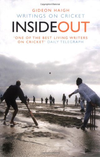 Imagen de archivo de Inside Out: Writings on Cricket a la venta por AwesomeBooks