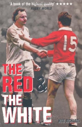 Imagen de archivo de The Red and the White. The Story of England v Wales Rugby a la venta por The London Bookworm