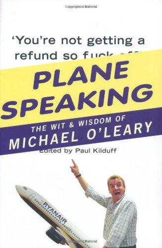 9781845135416: Plane Speaking: The Wit and Wisdom of Michael O'Leary