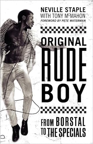 Beispielbild fr Original Rude Boy: From Borstal to the Specials: A Life of Crime and Music zum Verkauf von Ammareal