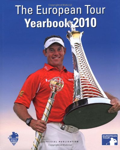 9781845135478: European Tour Yearbook 2010: Official PGA European Tour Publication (European Tour Yearbook: Official PGA European Tour Publication)