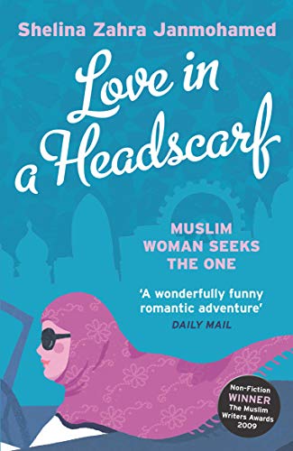 9781845135492: Love in a Headscarf: Muslim Woman Seeks The One