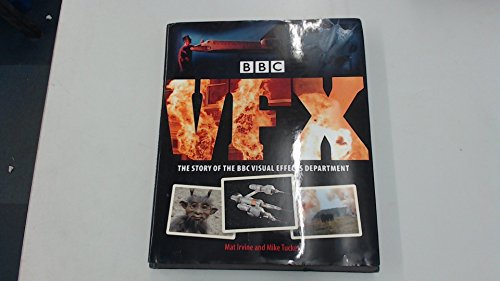 Stock image for BBC Vfx : The Story of the BBC Visual Effects Department for sale by Better World Books Ltd