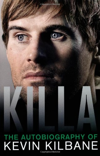 Stock image for Killa: The Autobiography of Kevin Kilbane for sale by AwesomeBooks