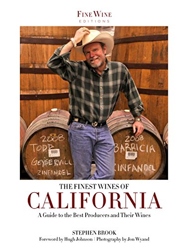 The Finest Wines of California: A Regional Guide to the Best Producers and Their Wines (Fine Wine Editions) (9781845136116) by Stephen Brook