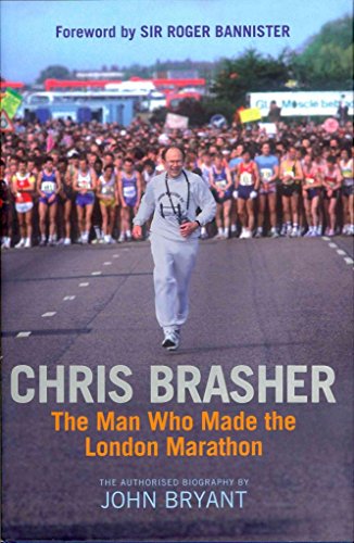 Beispielbild fr Chris Brasher: The Man Who Made the London Marathon zum Verkauf von WorldofBooks